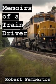 Memoirs of a Train Driver : Memoirs cover image
