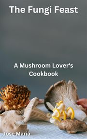 The Fungi Feast cover image