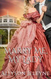 Marry Me, My Lady : Cherrill Family cover image