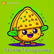 Tito the Taco's Journey cover image