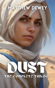 Dust : The Complete Trilogy cover image