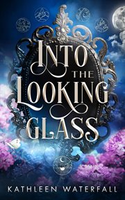 Into the Looking Glass : Emuria cover image