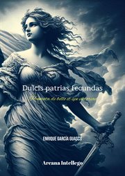Dulcis Patrias fecundas : Complete Poetry cover image