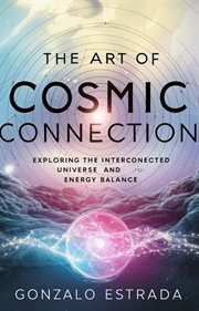 The art of cosmic connection cover image