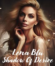 Lena Blu. Shadow of Desire cover image