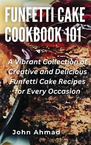Funfetti Cake Cookbook 101 cover image