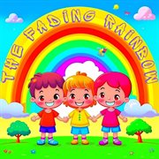 The Fading Rainbow cover image