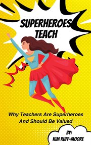 Superheroes Teach cover image
