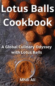 Lotus Balls Cookbook cover image