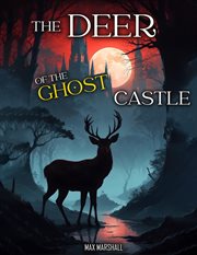 The Deer of the Ghost Castle cover image