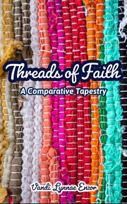Threads of Faith : A Comparative Tapestry cover image