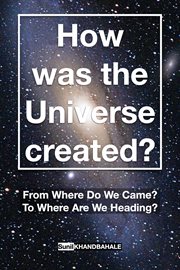 How was the Universe created? cover image