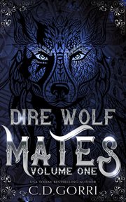 Dire Wolf Mates : Volume 1 cover image