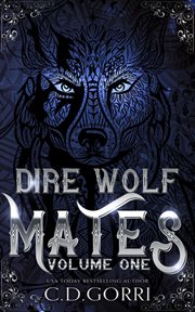 Dire Wolf Mates : Volume 1 cover image