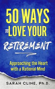 50 Ways to Love Your Retirement cover image