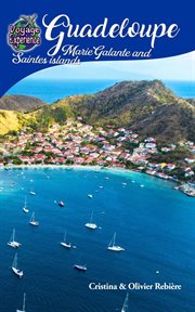 Guadeloupe, Marie-Galante and Saintes Islands cover image