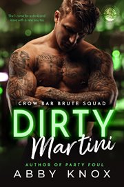 Dirty Martini : Crow Bar Brute Squad cover image