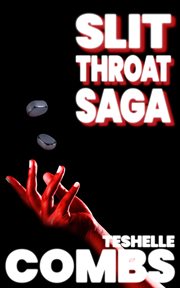 Slit Throat Saga : Slit Throat Saga cover image