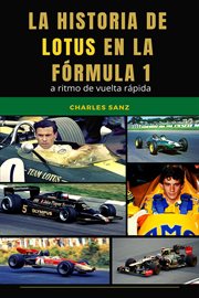 La historia de Lotus en la Fórmula 1 a ritmo de vuelta rápida cover image