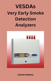 VESDAs (Very Early Smoke Detection Analyzers) cover image