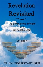 Revelation Revisited : Volume 4 cover image