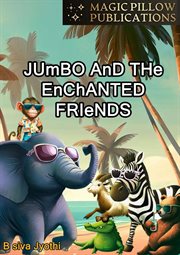 Jumbo and the Enchanted Friends cover image