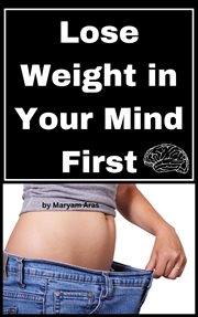 Lose Weight in Your Mind First cover image