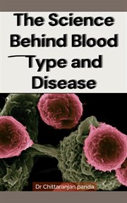 The Connection Between Blood Type and Diseases cover image