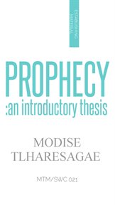 Prophecy : An Introductory Thesis cover image