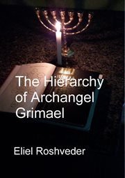 The Hierarchy of Archangel Grimael cover image