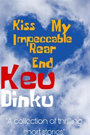 Kiss My Impeccable Rear End cover image