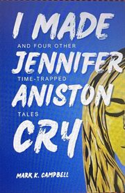 I Made Jennifer Aniston Cry cover image