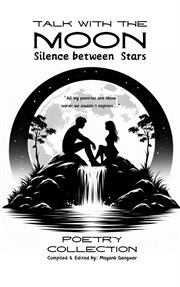 Talk With the Moon : Silence Between Stars cover image