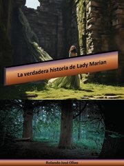 La verdadera historia de Lady Marian cover image