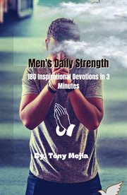 Men's Daily Strength 180 Inspirational Devotions in 3 Minutes cover image