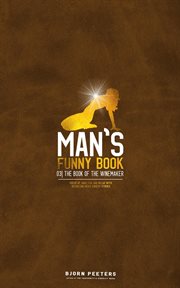 The Book of the Winemaker : Man's Funny Book cover image