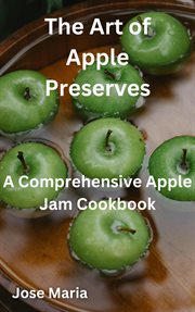 The Art of Apple Preserves cover image