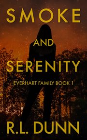 Smoke and Serenity : Everhart Family cover image