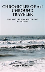 Navigating the Waters of Antiquity cover image