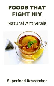 Foods That Fight Hiv cover image