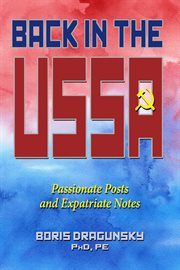 Back in the USSA : Passionate Posts and Expatriate Notes cover image