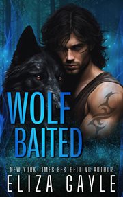 Wolf Baited : Enigma Falls Fated Mates cover image