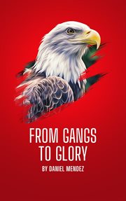 From Gangs to Glory cover image