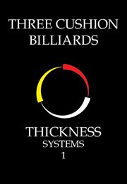 Three Cushion Billiards – Thickness Systems 1 cover image