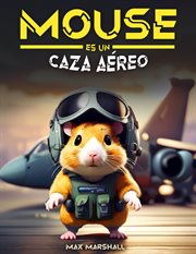 Mouse es un Caza Aéreo cover image