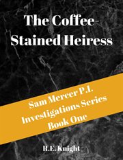 The Coffee Stained Heiress cover image