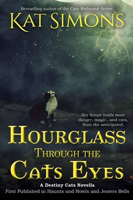 Hourglass Through the Cats Eyes