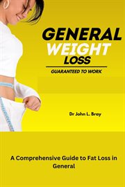 Fat Loss in General : A Comprehensive Guide to Fat Loss in General cover image
