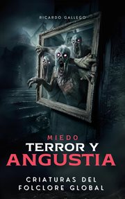 Miedo Terror y Angustia cover image
