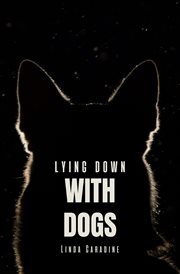 Lying Down With Dogs cover image